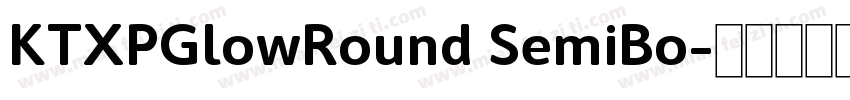 KTXPGlowRound SemiBo字体转换